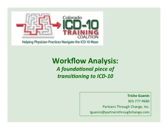 Workflow  Analysis:    A  founda)onal  piece  of        transi)oning  to