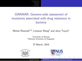 GWAMAR: Genome-wide assessment of  mutations associated with drug resistance in  bacteria Michal