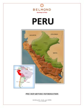 Calle Bolivar 270  Of. 401  Lima 18/PERU  T: +51 (1) 519 5705  Journeys in Peru  VISAS AND