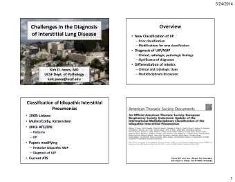 Challenges in the Diagnosis  of Interstitial Lung Disease  New Classification of IIP  Prior