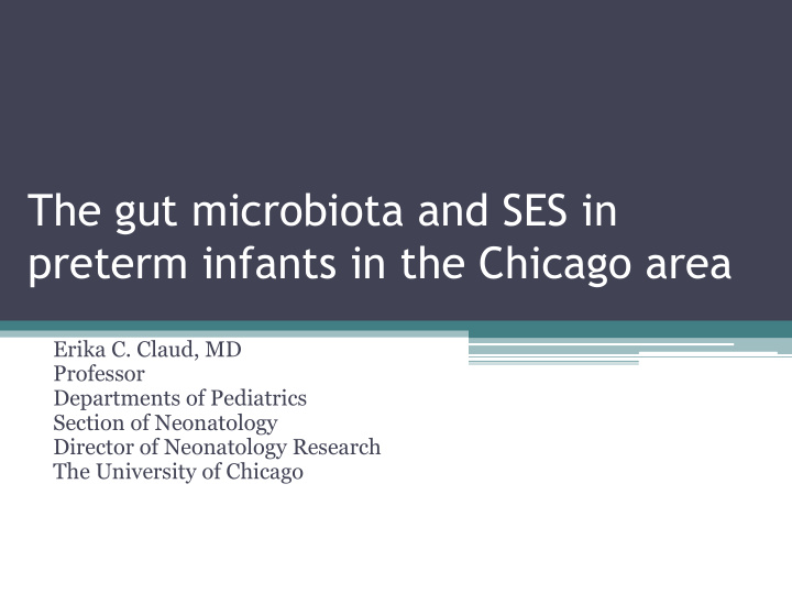 the gut microbiota and ses in preterm infants in the
