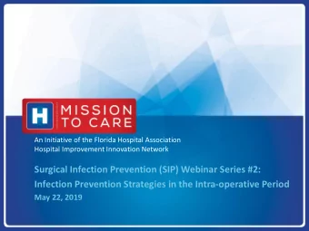 Surgical Infection Prevention (SIP) Webinar Series #2:  Infection Prevention Strategies in the