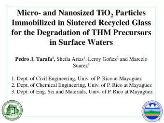 Micro- and Nanosized TiO 2 Particles  Immobilized in Sintered Recycled Glass  for the Degradation