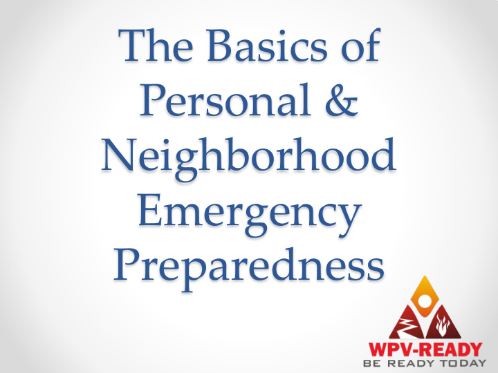 the basics of personal neighborhood emergency