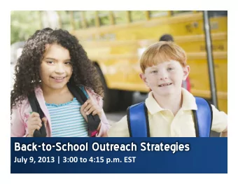 Back-to-School Outreach Strategies  Agenda    Back-to-School Outreach    Why Back-to-School?