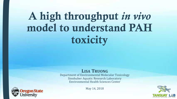 a high throughput in vivo model to understand pah toxicity