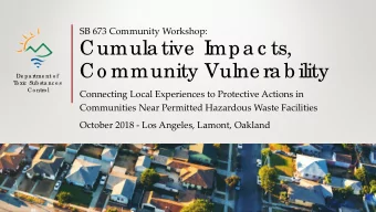 Cumula tive  I  mpa c ts,  Co mmunity Vulne ra b ility  De pa rtme nt o f  T  o xic  Sub sta nc e s