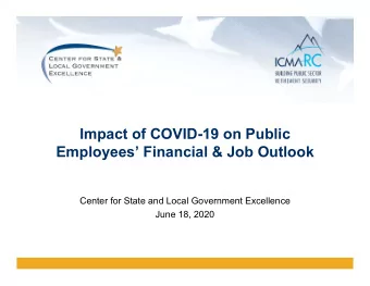 Impact of COVID-19 on Public  Employees Financial &amp; Job Outlook  Center for State and Local