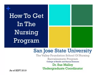 +  How To Get  In The  Nursing  Program  San Jose State University  The Valley Foundation School Of