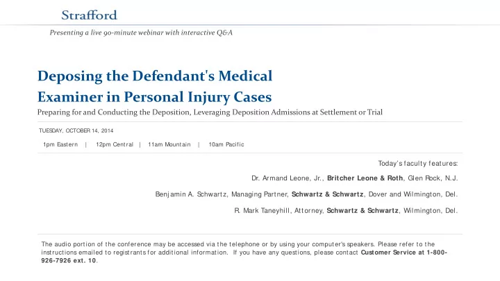 deposing the defendant s medical examiner in personal