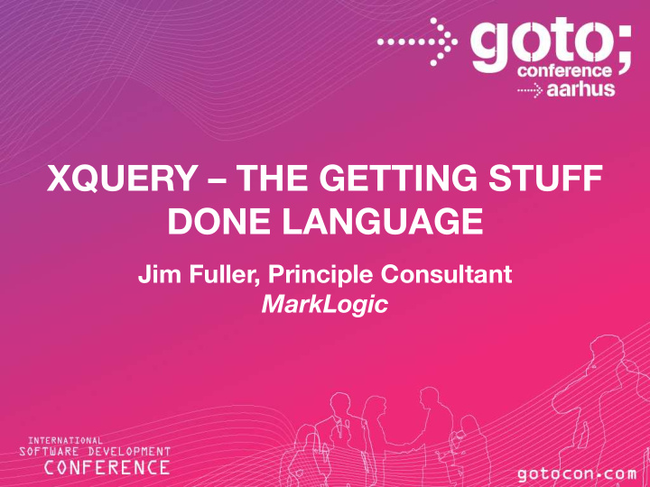 xquery the getting stuff done language