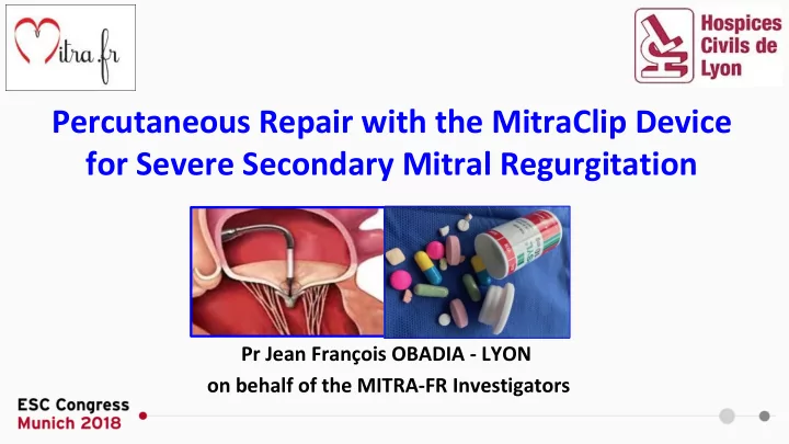 percutaneous repair with the mitraclip device for severe