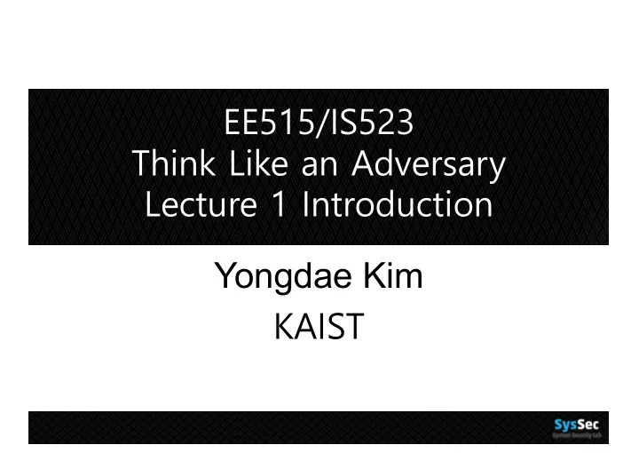yongdae kim kaist offense vs defense