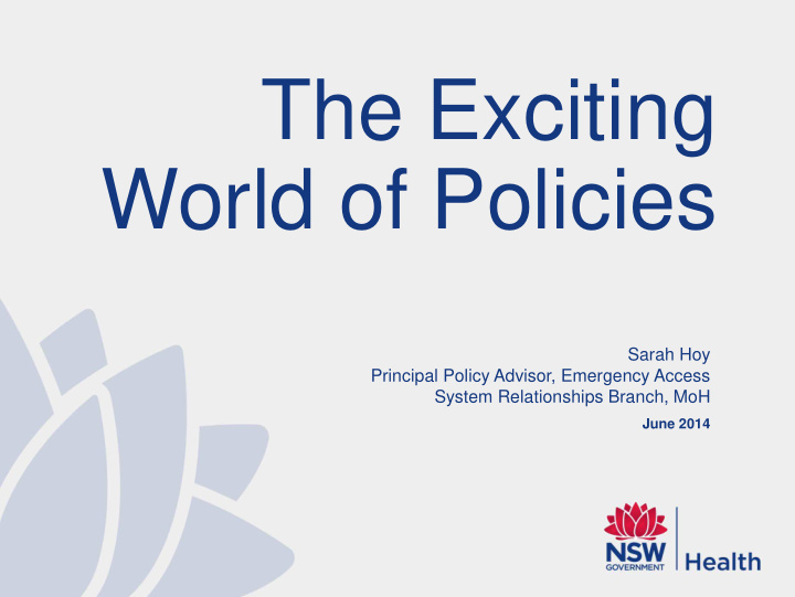 the exciting world of policies