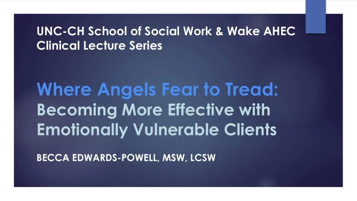 where angels fear to tread