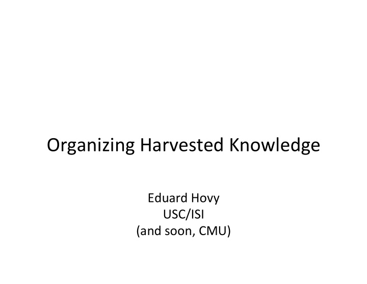 organizing harvested knowledge