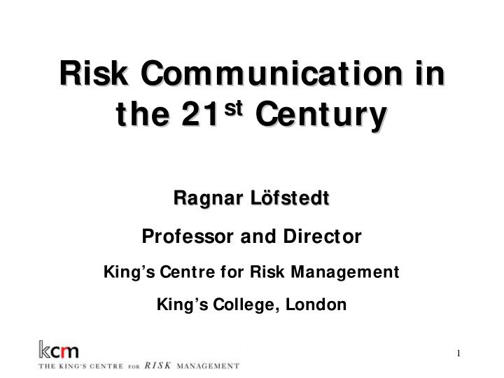 risk communication in risk communication in st century