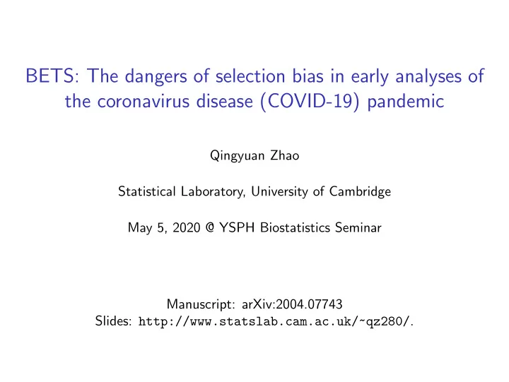 bets the dangers of selection bias in early analyses of
