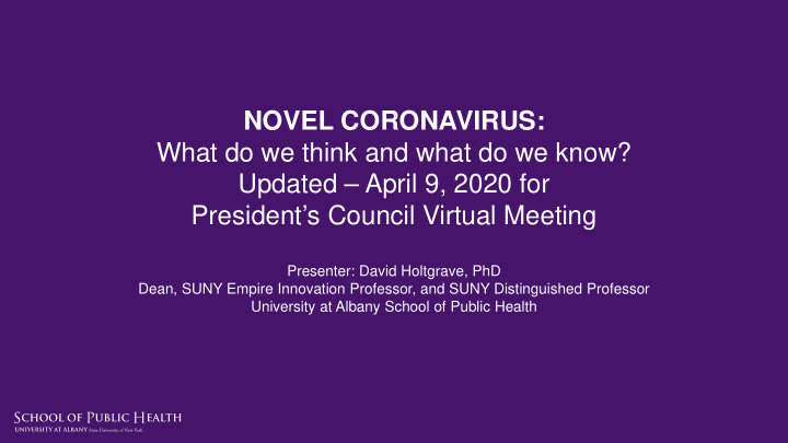 novel coronavirus what do we think and what do we know