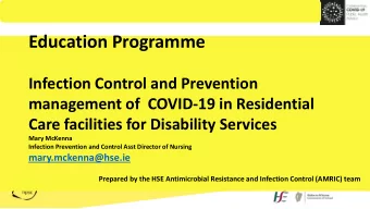 Education Programme  Infection Control and Prevention  management of  COVID-19 in Residential  Care