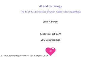 AI and cardiology  The heart has its reasons of which reason knows something  Louis Abraham