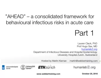 Part 1  Lauren Clack, PhD  Prof Hugo Sax, MD  humanlabZ.org  Department of Infectious Diseases and