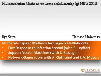 Multiresol  olution M  on Method  hods f  for Large-scale L  Learni  ning  ng @  @ NIPS 2  S 2015