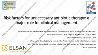 Risk factors for unnecessary  ry antibiotic therapy: a  majo  jor role for clinical management