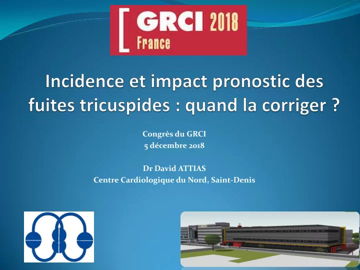 congr s du grci 5 d cembre 2018 dr david attias centre