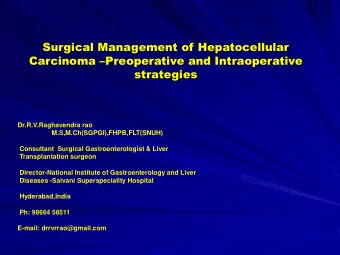 Carcinoma  Preoperative and Intraoperative  strategies  Dr.R.V.Raghavendra rao