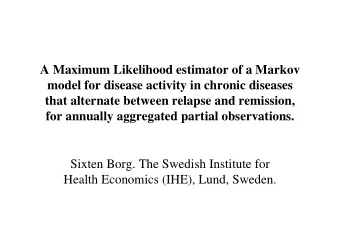 A Maximum Likelihood estimator of a Markov  model for disease activity in chronic diseases  that