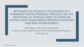 PHARMACIST DRIVEN PROBIOTIC PROTOCOL FOR THE PREVENTION OF HOSPITAL ONSET CLOSTRIDIUM DIFFICILE