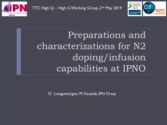 Preparations and  characterizations for N2  doping/infusion  capabilities at IPNO  D.