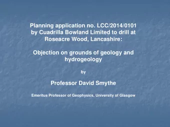 Planning application no. LCC/2014/0101  by Cuadrilla Bowland Limited to drill at  Roseacre Wood,