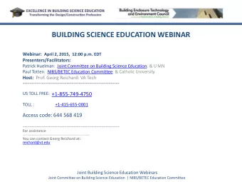BUILDING SCIENCE EDUCATION WEBINAR Webinar: April 2, 2015,  12:00 p.m. EDT