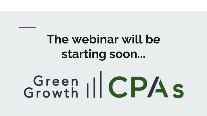 the webinar will be starting soon how to get your annual