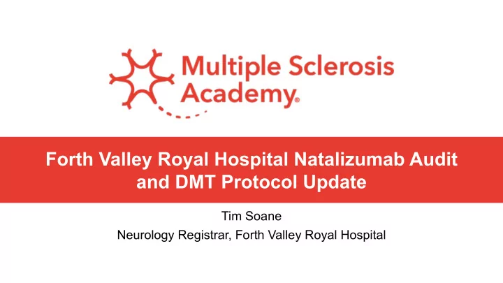 forth valley royal hospital natalizumab audit and dmt