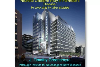 J. Timothy Greenamyre  Pittsburgh Institute for Neurodegenerative Diseases  Pitt Collaborators: