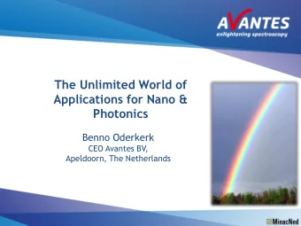 Photonics  Benno Oderkerk  CEO Avantes BV,  Apeldoorn, The Netherlands  Contents  Avantes