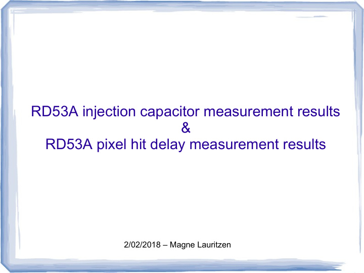 rd53a injection capacitor measurement results rd53a pixel