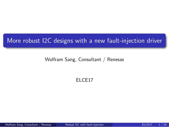 more robust i2c designs with a new fault injection driver