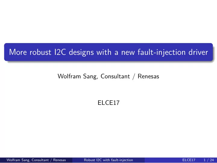 more robust i2c designs with a new fault injection driver