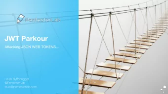 JWT Parkour  Attacking JSON WEB TOKENS Louis Ny ff enegger  @PentesterLab