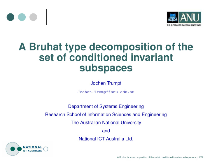 a bruhat type decomposition of the set of conditioned