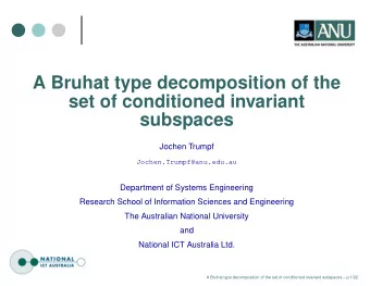 A Bruhat type decomposition of the  set of conditioned invariant  subspaces  Jochen Trumpf