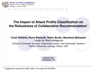 The Impact of Attack Profile Classification on the Robustness of Collaborative Recommendation *