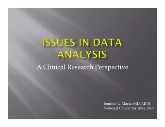 A Clinical Research Perspective  Jennifer L. Marte, MD, MPH  National Cancer Institute, NIH