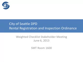 Rental Registration and Inspection Ordinance  Weighted Checklist Stakeholder Meeting  June 6, 2013