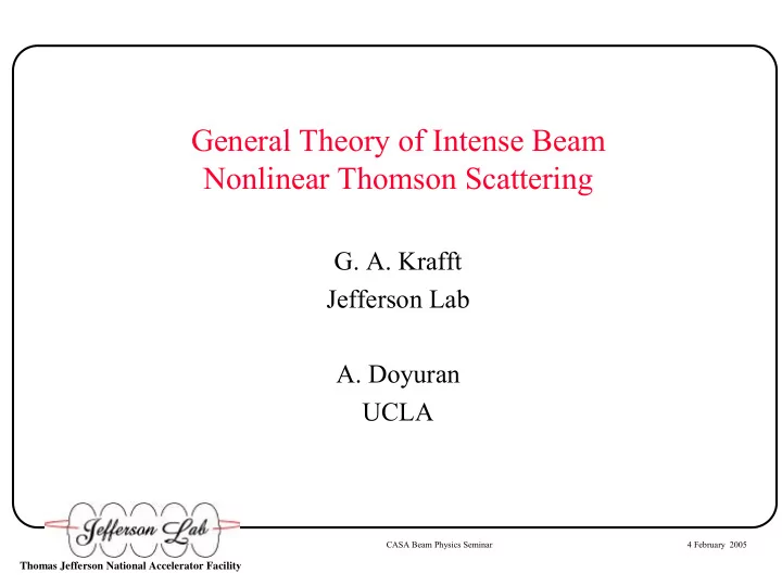 general theory of intense beam nonlinear thomson