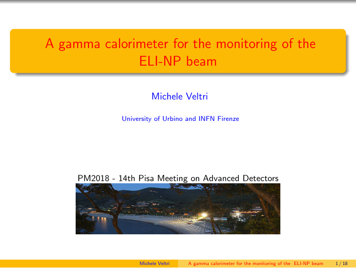 a gamma calorimeter for the monitoring of the eli np beam